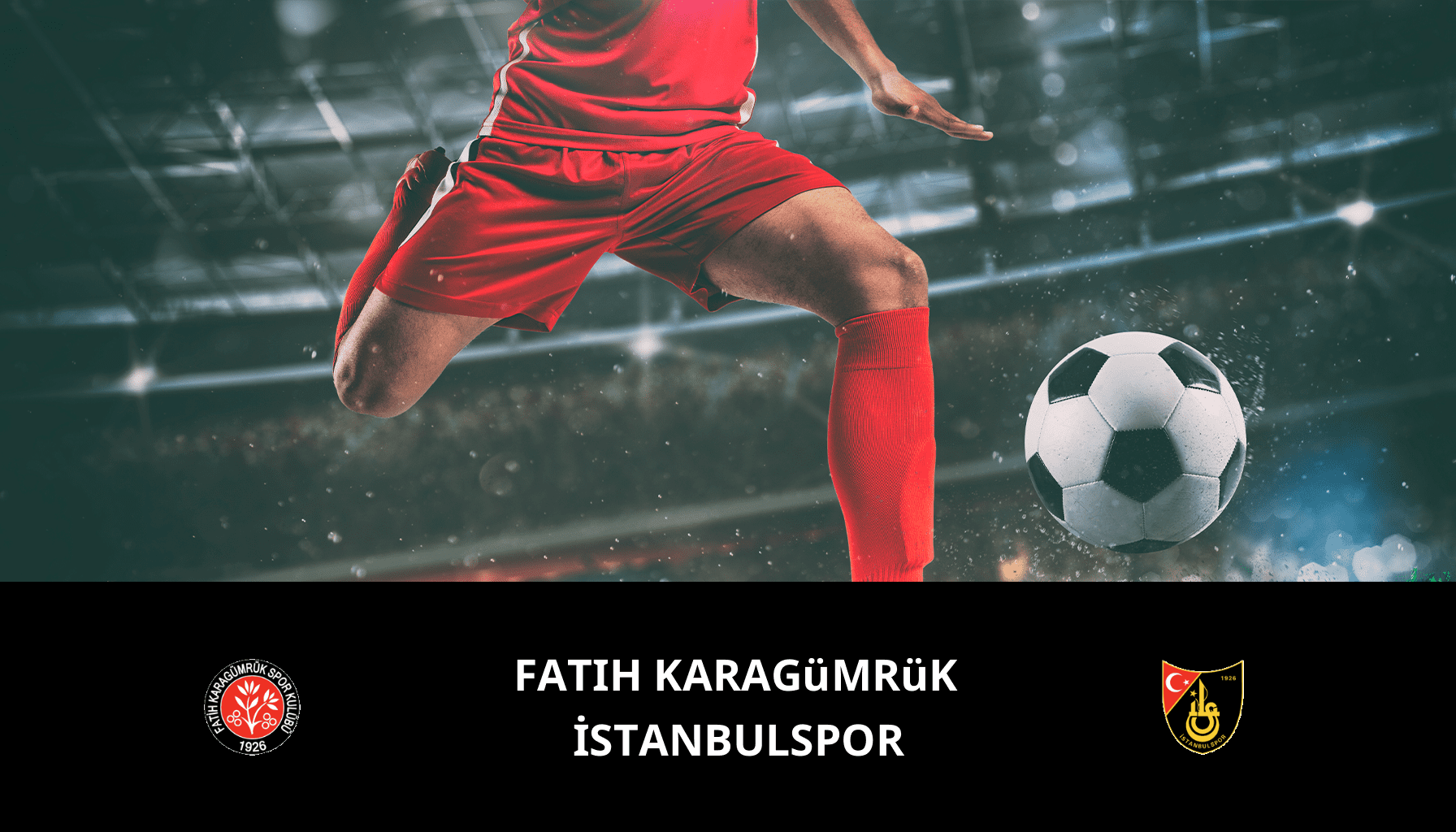 Pronostic Fatih Karagümrük VS İstanbulspor du 01/12/2023 Analyse de la rencontre